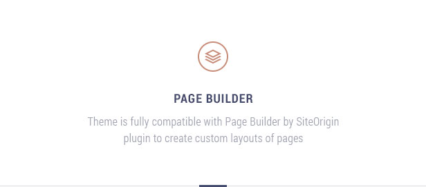 Page builder: Theme is fully compatible with Page Builder by SiteOrigin plugin to create custom layouts of pages