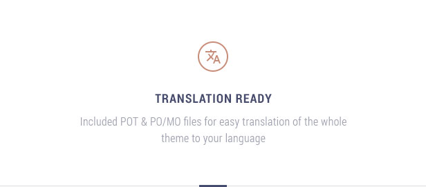 Translation ready: Included POT file for easy translation of the whole theme to your language